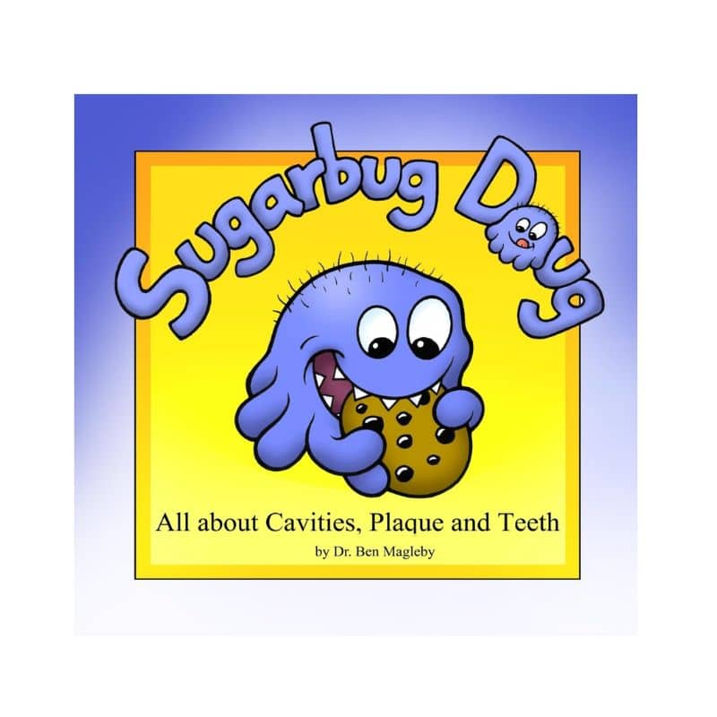 Sugarbug doug book Dental education sugar bug doug dentist near me